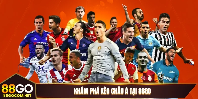 Khám phá kèo châu Á tại 88GO Khám phá kèo châu Á tại 88GO