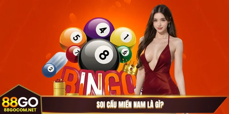 Soi cầu miền Nam là gì? Soi cầu miền Nam là gì?